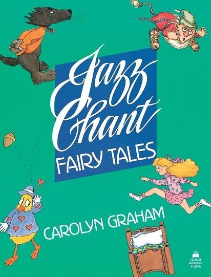 JAZZ CHANT FAIRY TALES | 9780194342988 | GRAHAM, CAROLYN | Llibreria Drac - Llibreria d'Olot | Comprar llibres en català i castellà online