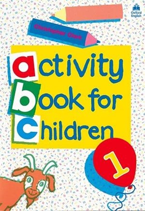 ACTIVITY BOOK FOR CHILDREN 1 | 9780194218306 | Llibreria Drac - Llibreria d'Olot | Comprar llibres en català i castellà online