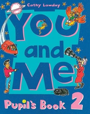 YOU AND ME 2.PUPILS BOOK | 9780194360432 | LAWDAY, CATHY | Llibreria Drac - Librería de Olot | Comprar libros en catalán y castellano online