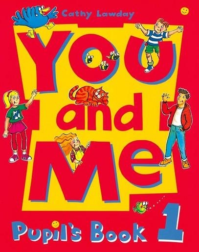 YOU AND ME 1.PUPILS BOOK | 9780194360401 | LAWDAY, CATHY | Llibreria Drac - Librería de Olot | Comprar libros en catalán y castellano online
