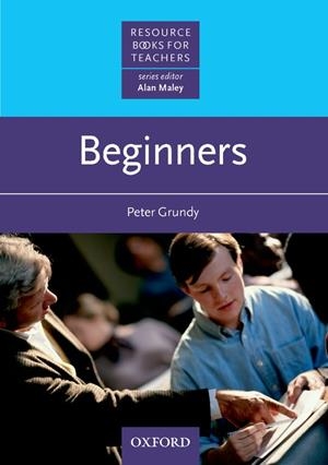 BEGINNERS: RESSOURCE BOOKS FOR TEACHERS | 9780194372008 | GRUNDY, PETER | Llibreria Drac - Llibreria d'Olot | Comprar llibres en català i castellà online