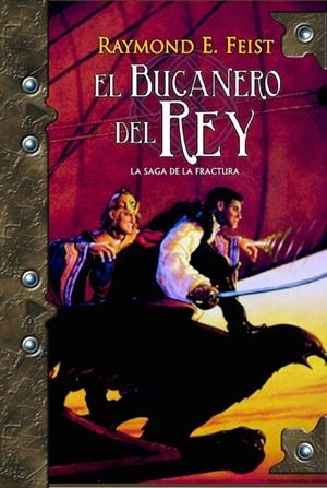 BUCANERO DEL REY, EL | 9788498004687 | FEIST, RAYMOND E. | Llibreria Drac - Librería de Olot | Comprar libros en catalán y castellano online