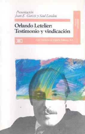 ORLANDO LETELIER: TESTIMONIO Y REIVINDICACION | 9788432308925 | GARCES, JOAN | Llibreria Drac - Llibreria d'Olot | Comprar llibres en català i castellà online