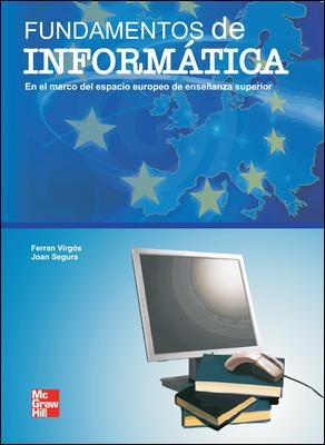 FUNDAMENTOS DE INFORMATICA | 9788448167479 | VIRGOS, FERNANDO | Llibreria Drac - Librería de Olot | Comprar libros en catalán y castellano online