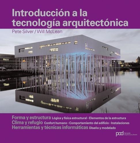 INTRODUCCION A LA TECNOLOGIA ARQUITECTONICA | 9788434233416 | SILVER, PETE; MCLEAN, WILL | Llibreria Drac - Librería de Olot | Comprar libros en catalán y castellano online