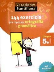 144 EXERCICIS PER REPASSAR ORTOGRAFIA I GRAMATICA 5 PRIMARIA | 9788479182250 | VARIOS AUTORES | Llibreria Drac - Llibreria d'Olot | Comprar llibres en català i castellà online