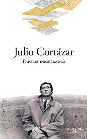PAPELES INESPERADOS | 9788420423319 | CORTAZAR, JULIO | Llibreria Drac - Llibreria d'Olot | Comprar llibres en català i castellà online