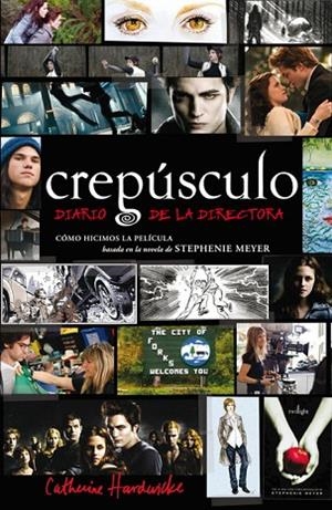 CREPUSCULO. DIARIO DE LA DIRECTORA | 9788420423500 | HARDWICKE, CATHERINE | Llibreria Drac - Llibreria d'Olot | Comprar llibres en català i castellà online