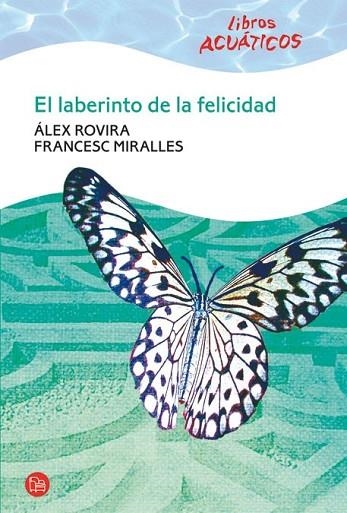 LABERINTO DE LA FELICIDAD, EL | 9788466322720 | ROVIRA, ALEX | Llibreria Drac - Librería de Olot | Comprar libros en catalán y castellano online