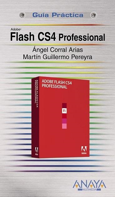 FLASH CS4 PROFESSIONAL (GUIA PRACTICA) | 9788441525870 | CORRAL, ANGEL; GUILLERMO, MARTIN | Llibreria Drac - Librería de Olot | Comprar libros en catalán y castellano online