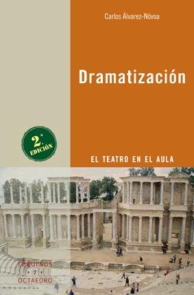DRAMATIZACION: EL TEATRO EN EL AULA | 9788480631044 | ALVAREZ-NOVOA, CARLOS | Llibreria Drac - Llibreria d'Olot | Comprar llibres en català i castellà online