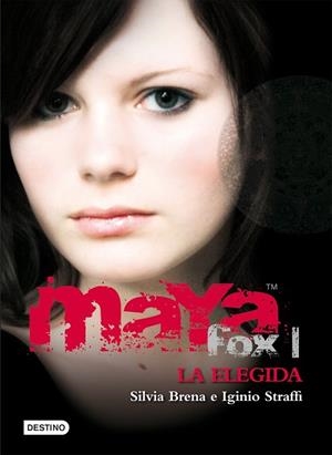 MAYA FOX LA ELEGIDA | 9788408086031 | BRENA, SILVIA; STRAFFI, IGINIO | Llibreria Drac - Llibreria d'Olot | Comprar llibres en català i castellà online