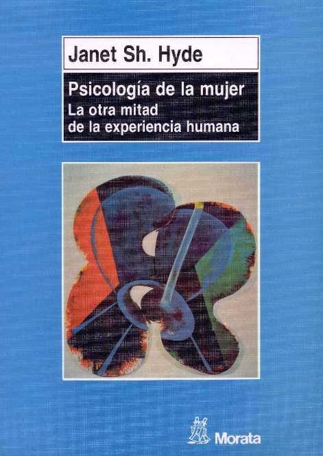 PSICOLOGIA DE LA MUJER. LA OTRA MITAD DE LA EXPERI | 9788471124005 | HYDE, JANET SH. | Llibreria Drac - Llibreria d'Olot | Comprar llibres en català i castellà online