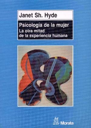 PSICOLOGIA DE LA MUJER. LA OTRA MITAD DE LA EXPERI | 9788471124005 | HYDE, JANET SH. | Llibreria Drac - Librería de Olot | Comprar libros en catalán y castellano online