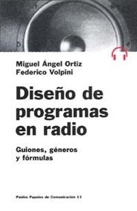 DISEÑO DE PROGRAMAS EN RADIO | 9788449301438 | ORTIZ, MIGUEL ANGEL | Llibreria Drac - Librería de Olot | Comprar libros en catalán y castellano online