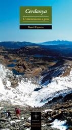 CERDANYA 17 EXCURSIONS A PEU | 9788497914420 | FIGUERA, MANEL | Llibreria Drac - Librería de Olot | Comprar libros en catalán y castellano online