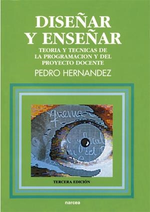 DISEÑAR Y ENSEÑAR. TEORIA Y TECNICAS DE LA PROGRAM | 9788427708693 | HERNANDEZ, PEDRO | Llibreria Drac - Llibreria d'Olot | Comprar llibres en català i castellà online