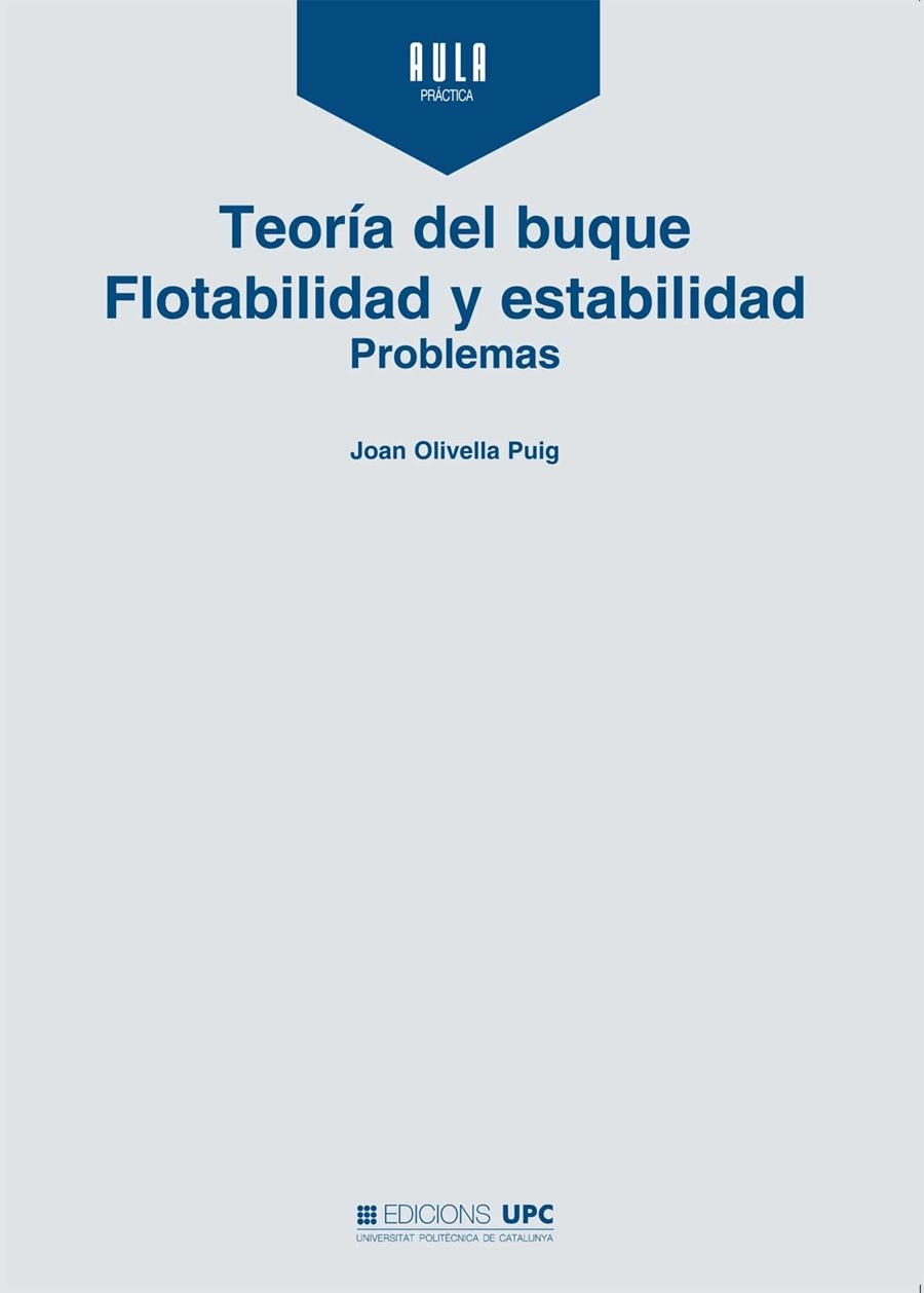 TEORIA DEL BUQUE FLOTABILIDAD Y ESTABILIDAD PROBLE | 9788476535561 | Llibreria Drac - Librería de Olot | Comprar libros en catalán y castellano online