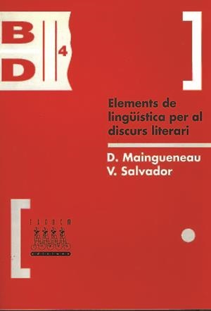 ELEMENTS DE LINGUISTICA PER AL DISCURS LITERARI | 9788481310368 | MAINGUENEAU, D. | Llibreria Drac - Llibreria d'Olot | Comprar llibres en català i castellà online