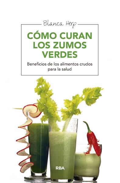 COMO CURAN LOS ZUMOS VERDES | 9788415541721 | HERP, BLANCA | Llibreria Drac - Librería de Olot | Comprar libros en catalán y castellano online