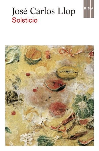 SOLSTICIO | 9788490065884 | LLOP, JOSE CARLOS | Llibreria Drac - Librería de Olot | Comprar libros en catalán y castellano online