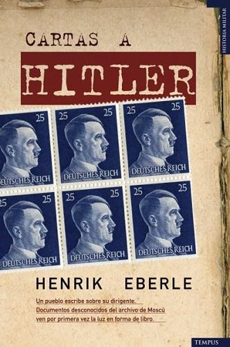 CARTAS A HITLER | 9788492567058 | EBERLE, HENRIK | Llibreria Drac - Librería de Olot | Comprar libros en catalán y castellano online