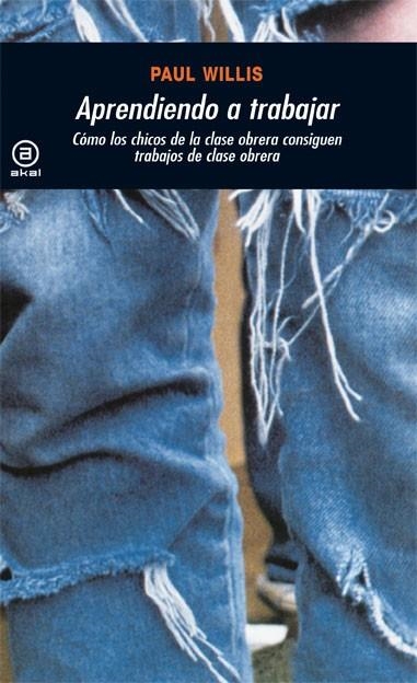 APRENDIENDO A TRABAJAR | 9788476002964 | WILLIS, PAUL | Llibreria Drac - Llibreria d'Olot | Comprar llibres en català i castellà online