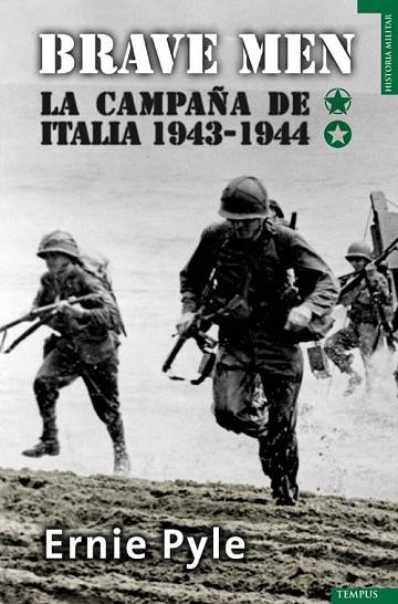BRAVE MEN. LA CAMPAÑA DE ITALIA 1943-1944 | 9788492567065 | PYLE, ERNIE | Llibreria Drac - Librería de Olot | Comprar libros en catalán y castellano online