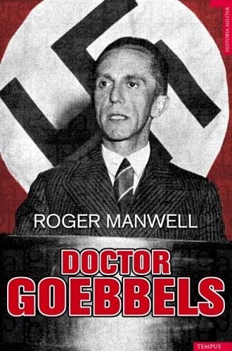 DOCTOR GOEBBELS | 9788492567195 | MANVEL, ROGER; FRAENKEL, HEINRICH | Llibreria Drac - Librería de Olot | Comprar libros en catalán y castellano online