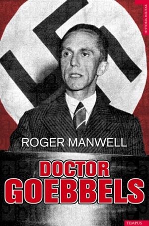 DOCTOR GOEBBELS | 9788492567195 | MANVEL, ROGER; FRAENKEL, HEINRICH | Llibreria Drac - Librería de Olot | Comprar libros en catalán y castellano online