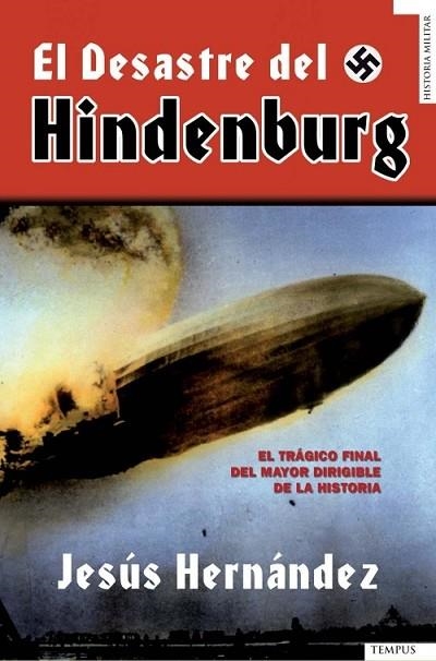 DESASTRE DEL HINDENBURG, EL | 9788492567348 | HERNANDEZ, JESUS | Llibreria Drac - Librería de Olot | Comprar libros en catalán y castellano online