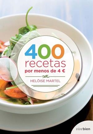 400 RECETAS POR MENOS DE 4 E | 9788415242062 | MARTEL, HELOISE | Llibreria Drac - Librería de Olot | Comprar libros en catalán y castellano online