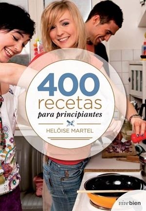 400 RECETAS PARA PRINCIPIANTES | 9788415242055 | MARTEL, HELOISE | Llibreria Drac - Librería de Olot | Comprar libros en catalán y castellano online