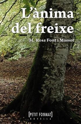 ÀNIMA DEL FREIXE, L' | 9788448930462 | FONT, MARIA ROSA | Llibreria Drac - Llibreria d'Olot | Comprar llibres en català i castellà online