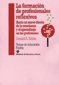 FORMACION DE PROFESIONALES REFLEXIVOS, LA | 9788475097305 | SCHON, DONALD A. | Llibreria Drac - Llibreria d'Olot | Comprar llibres en català i castellà online