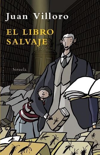 LIBRO SALVAJE, EL | 9788498413090 | VILLORO, JUAN | Llibreria Drac - Librería de Olot | Comprar libros en catalán y castellano online