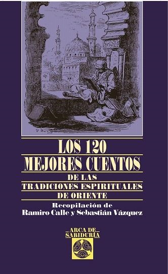 120 MEJORES CUENTOS, LOS | 9788441406230 | CALLE, RAMIRO | Llibreria Drac - Llibreria d'Olot | Comprar llibres en català i castellà online