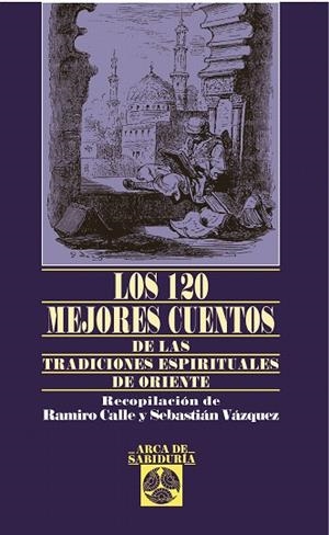 120 MEJORES CUENTOS, LOS | 9788441406230 | CALLE, RAMIRO | Llibreria Drac - Llibreria d'Olot | Comprar llibres en català i castellà online