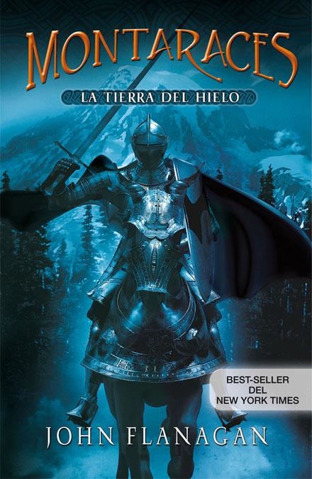 MONTARACES III. LA TIERRA DEL HIELO | 9788420473048 | FLANAGAN, JOHN | Llibreria Drac - Librería de Olot | Comprar libros en catalán y castellano online