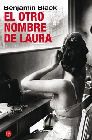 OTRO NOMBRE DE LAURA, EL | 9788466323161 | BLACK, BENJAMIN | Llibreria Drac - Llibreria d'Olot | Comprar llibres en català i castellà online