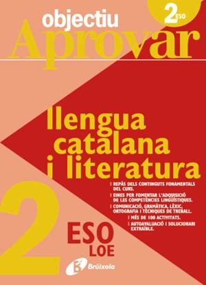 OBJECTIU APROVAR LLENGUA CATALANA I LITERATURA 2 ESO | 9788499060095 | VV.AA. | Llibreria Drac - Llibreria d'Olot | Comprar llibres en català i castellà online