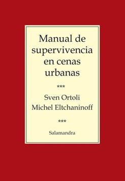 MANUAL DE SUPERVIVENCIA EN CENAS URBANAS | 9788498381832 | ORTOLI, SVEN | Llibreria Drac - Librería de Olot | Comprar libros en catalán y castellano online