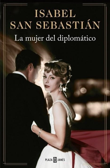 MUJER DEL DIPLOMÁTICO, LA | 9788401343278 | SAN SEBASTIAN, ISABEL | Llibreria Drac - Librería de Olot | Comprar libros en catalán y castellano online