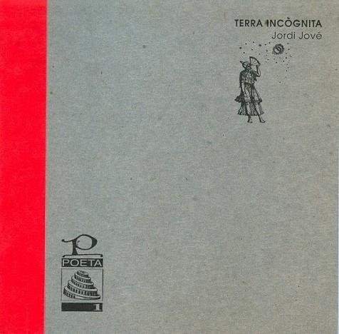 TERRA INCOGNITA | 9788476322086 | JOVE, JORDI | Llibreria Drac - Librería de Olot | Comprar libros en catalán y castellano online