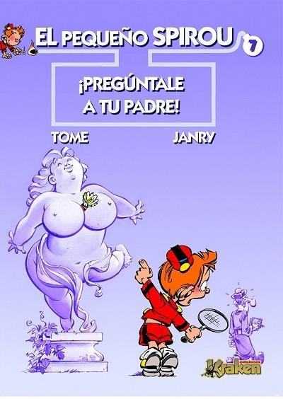 PEQUEÑO SPIROU, PERGUNTALE A TU PADRE | 9788492534043 | TOME / JANRY | Llibreria Drac - Librería de Olot | Comprar libros en catalán y castellano online