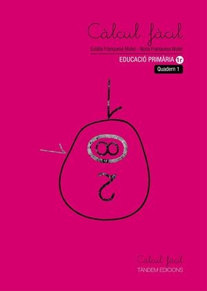 CALCUL FACIL 1 1R. PRIMARIA | 9788481318333 | FRANQUESA, EULALIA; FRANQUESA, NURIA | Llibreria Drac - Llibreria d'Olot | Comprar llibres en català i castellà online
