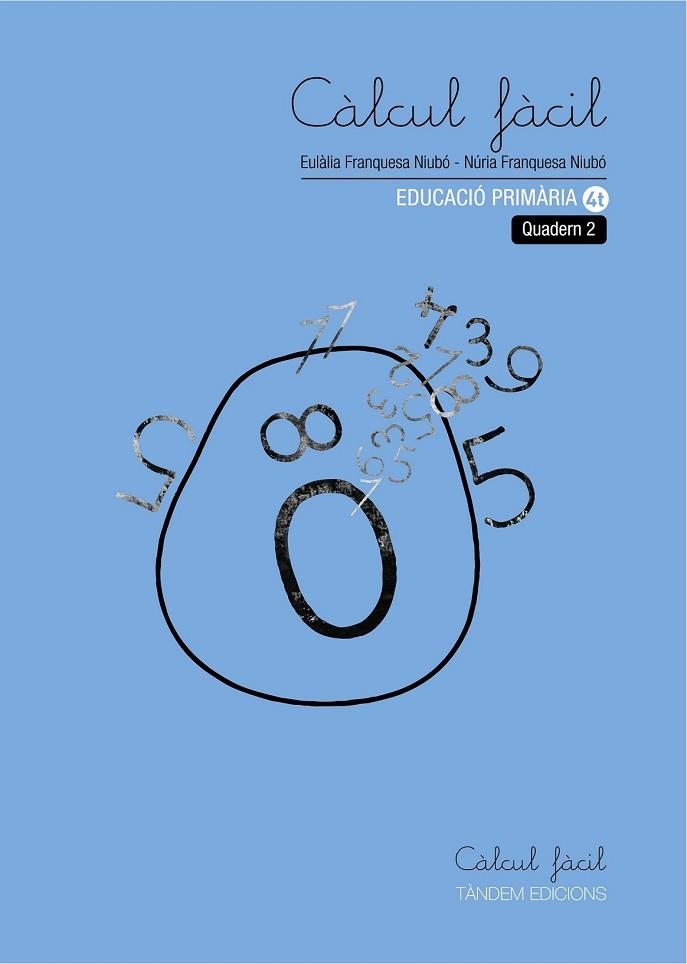 CALCUL FACIL 2 4RT. PRIMARIA | 9788481318401 | FRANQUESA, EULALIA; FRANQUESA, NURIA | Llibreria Drac - Librería de Olot | Comprar libros en catalán y castellano online