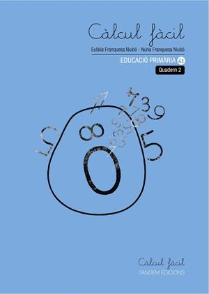 CALCUL FACIL 2 4RT. PRIMARIA | 9788481318401 | FRANQUESA, EULALIA; FRANQUESA, NURIA | Llibreria Drac - Librería de Olot | Comprar libros en catalán y castellano online
