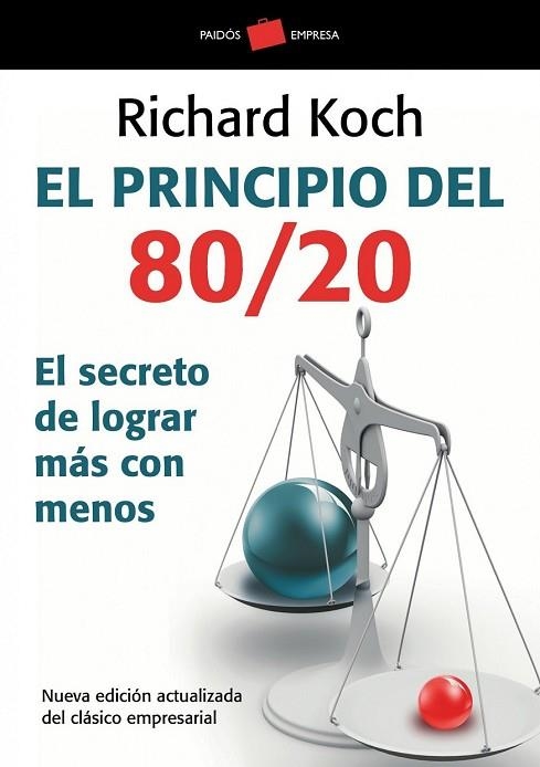 PRINCIPIO 80/20, EL. EL SECRETO DE LOGRAR MAS CON MENOS | 9788449322730 | KOCH, RICHARD | Llibreria Drac - Librería de Olot | Comprar libros en catalán y castellano online