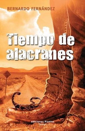 TIEMPO DE ALACRANES | 9788496952409 | FERNANDEZ, BERNARDO | Llibreria Drac - Librería de Olot | Comprar libros en catalán y castellano online
